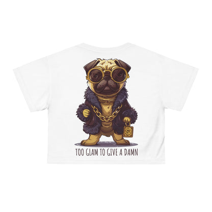 Pug Life Crop Top - Too Glam To Give a Damn - All Over Prints - The Lucky Wombat