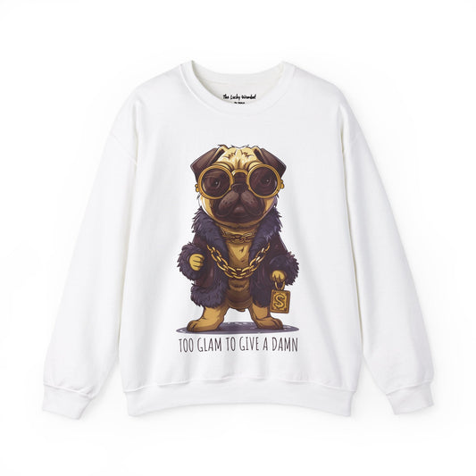 Pug Life Sweatshirt - Too Glam To Give a Damn - Sweatshirt - The Lucky Wombat