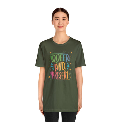 Queer and Present - Unisex T-shirt - T-Shirt - The Lucky Wombat