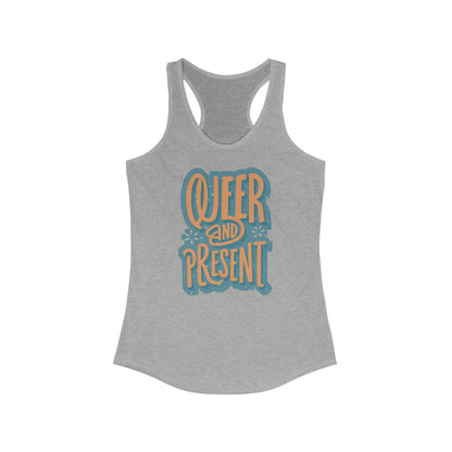 Queer and Present - Women's Tank Top - Tank Top - The Lucky Wombat