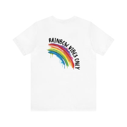 Rainbow Vibes Only - Unisex T-Shirt - T-Shirt - The Lucky Wombat