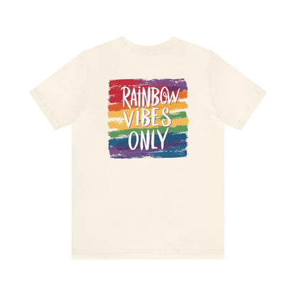 Rainbow Vibes Only - Unisex T-Shirt - T-Shirt - The Lucky Wombat