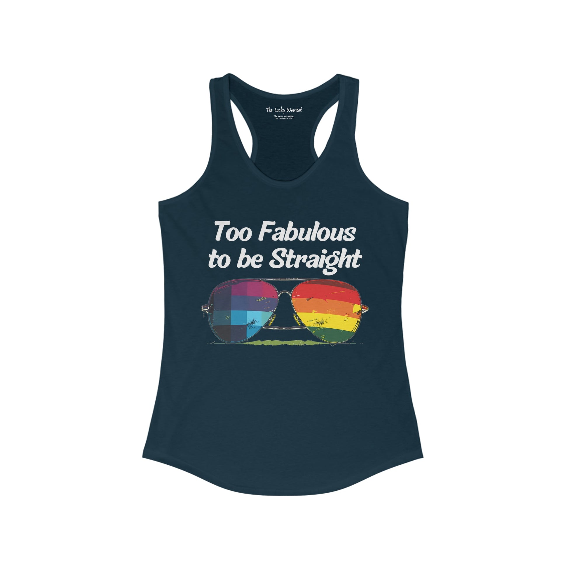 Too Fabulous to be Straight - Tank Top - Tank Top - The Lucky Wombat