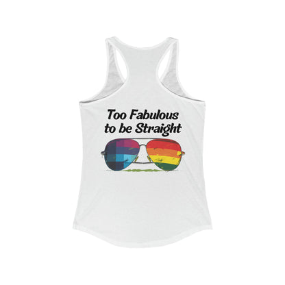 Too Fabulous to be Straight - Tank Top - Tank Top - The Lucky Wombat