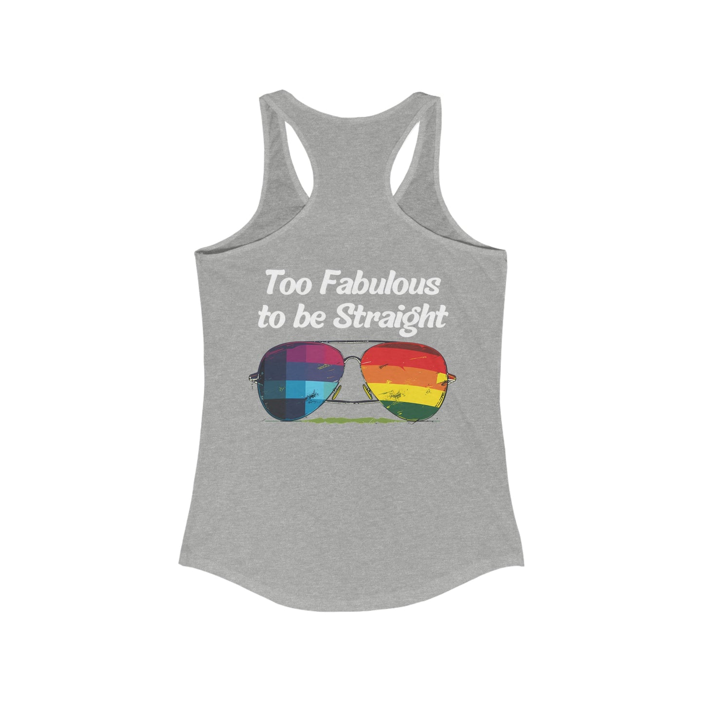 Too Fabulous to be Straight - Tank Top - Tank Top - The Lucky Wombat