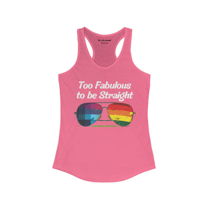 Too Fabulous to be Straight - Tank Top - Tank Top - The Lucky Wombat