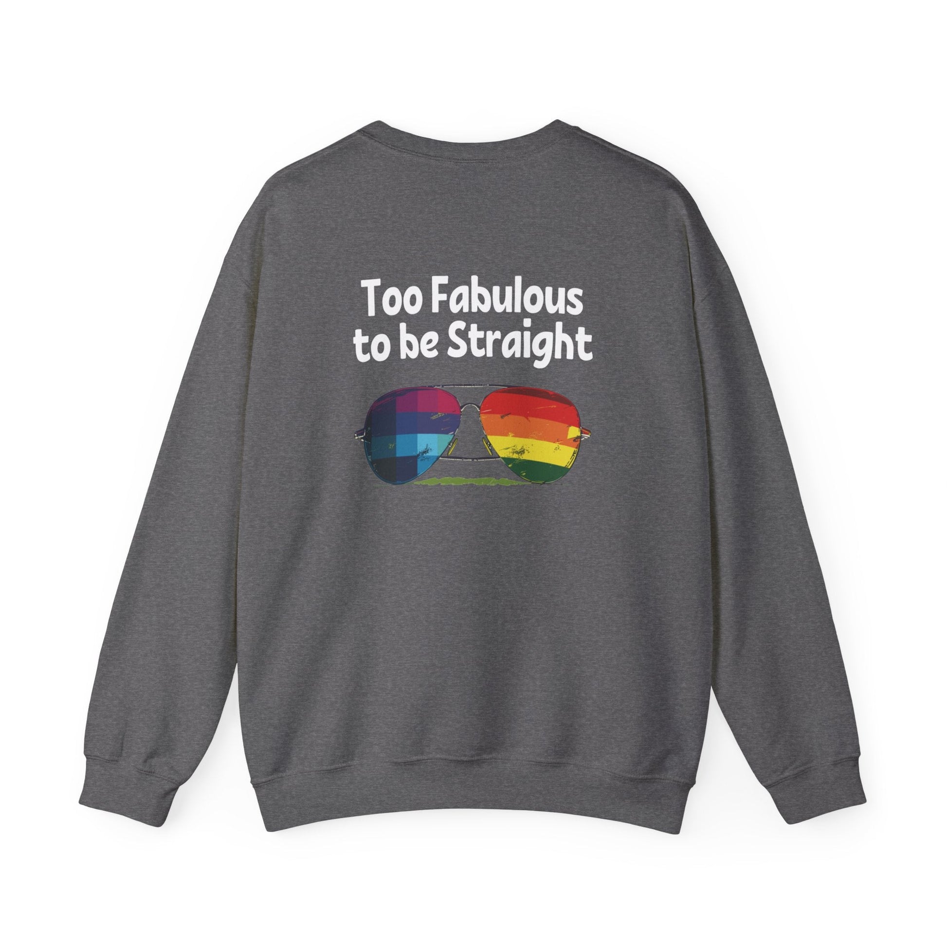 Too Fabulous to be Straight - Unisex Sweatshirt - Sweatshirt - The Lucky Wombat