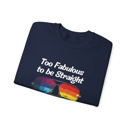 Too Fabulous to be Straight - Unisex Sweatshirt - Sweatshirt - The Lucky Wombat